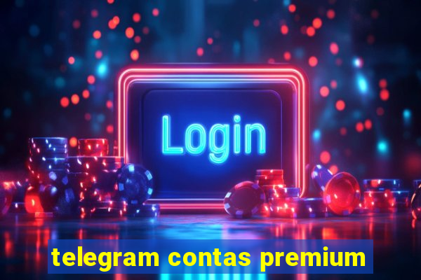 telegram contas premium